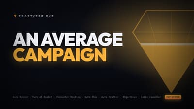 Fractured Hub | An Average Campaign