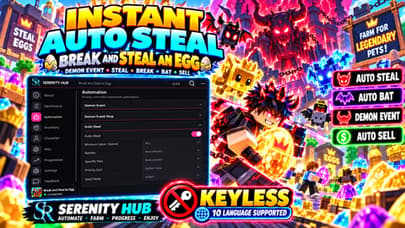 Serenity Hub > INSTANT STEAL, DEMON EVENT